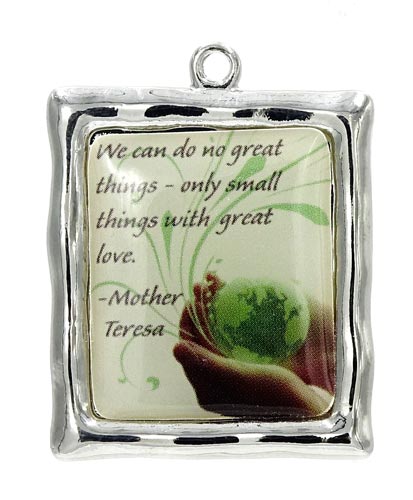 Mother Teresa Pendant We Can Do No Great Things